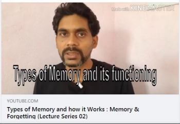 Types of Memory and how it Works : Memory & Forgetting (Lecture Series 02)